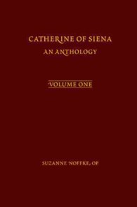 Catherine of Siena: (2-Volume Set) : An Anthology (Medieval and Renaissance Texts and Studies)