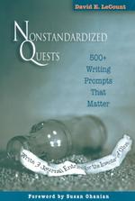 Nonstandarized Quests : 500+ Writing Prompts That Matter