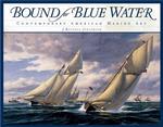 Bound for Blue Water : Contemporary American Maritime Art