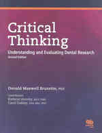 Critical Thinking : Understanding and Evaluating Dental Research