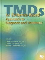 Temporomandibular Disorders : An Evidence-based Approach to Diagnosis and Treatment