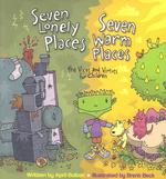 Seven Lonely Places, Seven Warm Places : The Vices and Virtues for Children