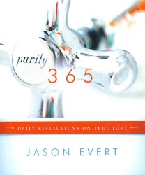 Purity 365 : Daily Reflections on True Love