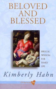 Beloved and Blessed : Biblical Wisdom for Family Life