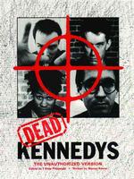 Dead Kennedys : The Unauthorized Version （3 Reprint）