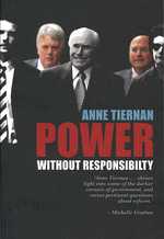 Power without Responsibility? Ministerial Staffers in Australian Governments from Whitlam to Howard