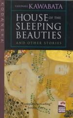 House of the Sleeping Beauties and Other Stories （Reissue）