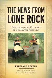 The News from Lone Rock : Observations and Witticisms of a Small-Town Newsman