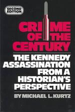 Crime of the Century : The Kennedy Assassination from a Historian's Perspective （2 SUB）