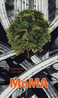 MoMA : Highlights since 1980: 250 Works from the Museum of Modern Art, New York