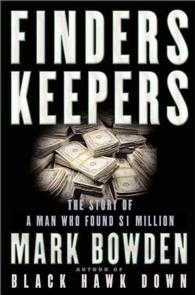 Finders Keepers : The Story of a Man Who Found $1 Million （1ST）