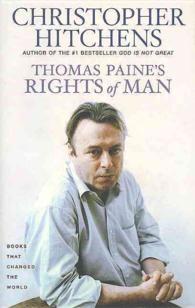 トマス・ペインの「人間の権利」（シリーズ「名著誕生」原書）<br>Thomas Paine's Rights of Man : A Biography