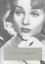 Carole Lombard, the Hoosier Tornado (Indiana Biography Series)