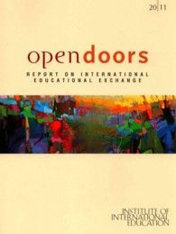 Open Doors 2011 : Report on International Educational Exchange (Open Doors//institute of International Education)