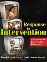 Response to Intervention : A Framework for Reading Educators