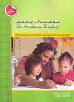 Building a Foundation for Preschool Literacy : Effective Instruction for Children's Reading and Writing Development (Preschool Literary Collection) （2ND）