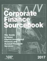 The Corporate Finance Sourcebook 2017 : The Guide to Major Capital Investment Sources and Related Financial Services (Corporate Finance Sourcebook)