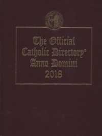 The Official Catholic Directory 2018 (Official Catholic Directory)