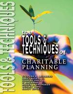Tools & Techniques of Charitable Giving (Tools & Techniques)