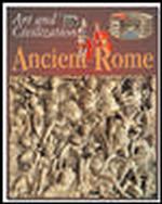 Ancient Rome (Art and Civilization)