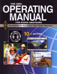The ARRL Operating Manual for Radio Amateurs (Arrl Operating Manual)