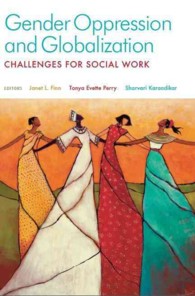 Gender Oppression and Globalization : Challenges for Social Work