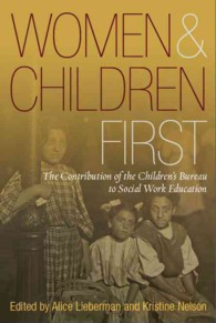 Women and Children First : The Contribution of the Children's Bureau to Social Work Education