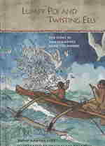 Lumpy Poi and Twisting Eels : The Story of Kamehameha's Early Childhood (Kana'iaupuni)