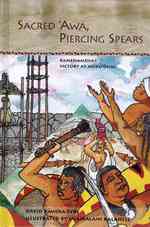 Sacred Awa Piercing Spears : Kamehameha's Victory at Mokuohai