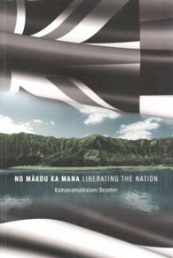 No Makou Ka Mana : Liberating the Nation