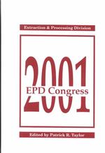 EPD Congress 2001 : Proceedings of Sessions and Symposia