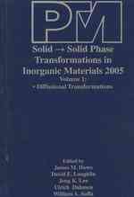 Proceedings of an International Conference on Solid-solid Phase Transformations in Inorganic Materials 2005, Diffusional Transformations 〈1〉