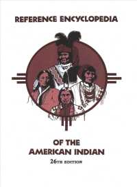 Reference Encyclopedia of the American Indian (Reference Encyclopedia of the American Indian) （26TH）