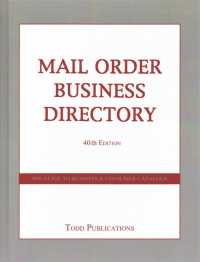 Mail Order Business Directory : The Guide to Business & Consumer Catalogs (Mail Order Business Directory) （40）