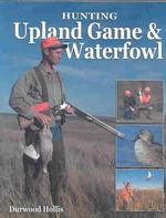 Hunting Upland Game & Waterfowl （Probable First Edition）