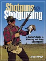 Shotguns & Shotgunning (Firearms)