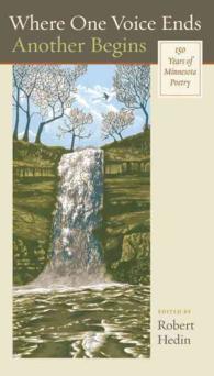 Where One Voice Ends Another Begins : 150 Years of Minnesota Poetry