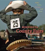 Minnesota County Fairs : Kids, Cows, Carnies and Chow