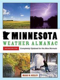 Minnesota Weather Almanac : Completely Updated for the New Normals