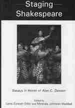 Staging Shakespeare : Essays in Honor of Alan C. Dessen （1ST）