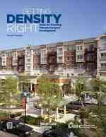 Getting Density Right : Tools for Creating Vibrant Compact Development