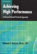 Achieving High Performance : Research-based Practical Approach (Defining and Delivering Successful Professional Practice Series) （illustrated）