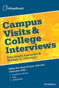 Campus Visits & College Interviews : A Complete Guide for College-bound Students and Their Families （3TH）