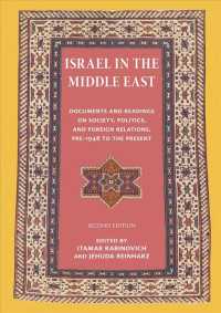 Israel in the Middle East - Documents and Readings on Society, Politics, and Foreign Relations, Pre-1948 to the Present -- Paperback / softback