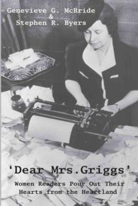 Dear Mrs. Griggs' : Women Readers Pour Out Their Hearts from the Heartland