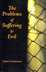 The Problems of Suffering and Evil