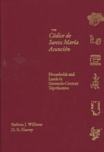 Codice De Santa Maria Asuncion : Households and Lands in 16th Century Tepetlaoztoc