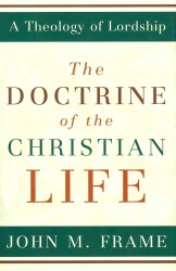 Doctrine of the Christian Life, the