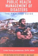 災害時の公衆衛生管理ガイド<br>Public Health Management of Disasters : The Practice Guide