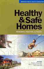 Healthy and Safe Homes: Research, Practice, and Policy